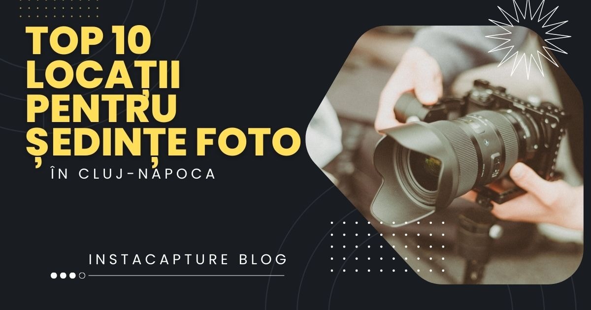 Top 10 Locații pentru Ședințe Foto în Cluj-Napoca: Ghidul Fotografului Local